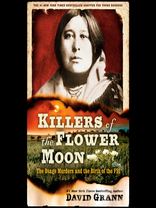 David Grann创作的Killers of the Flower Moon作品的详细信息 - 可供借阅